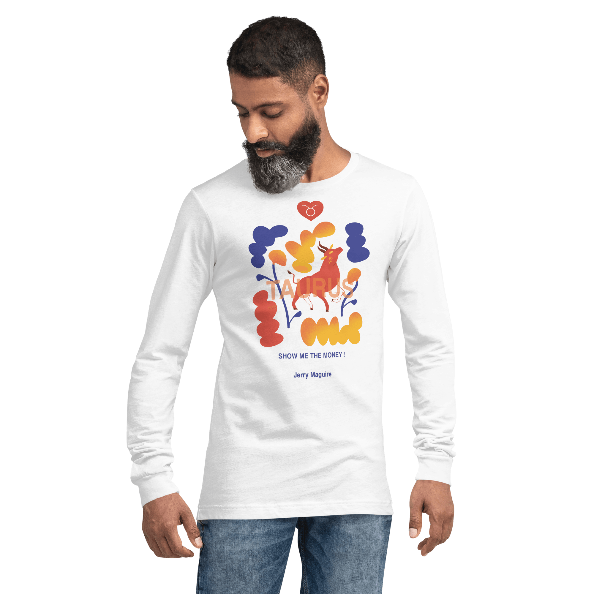 Taurus Unisex Long Sleeve Tee Jerry Maguire Edition -