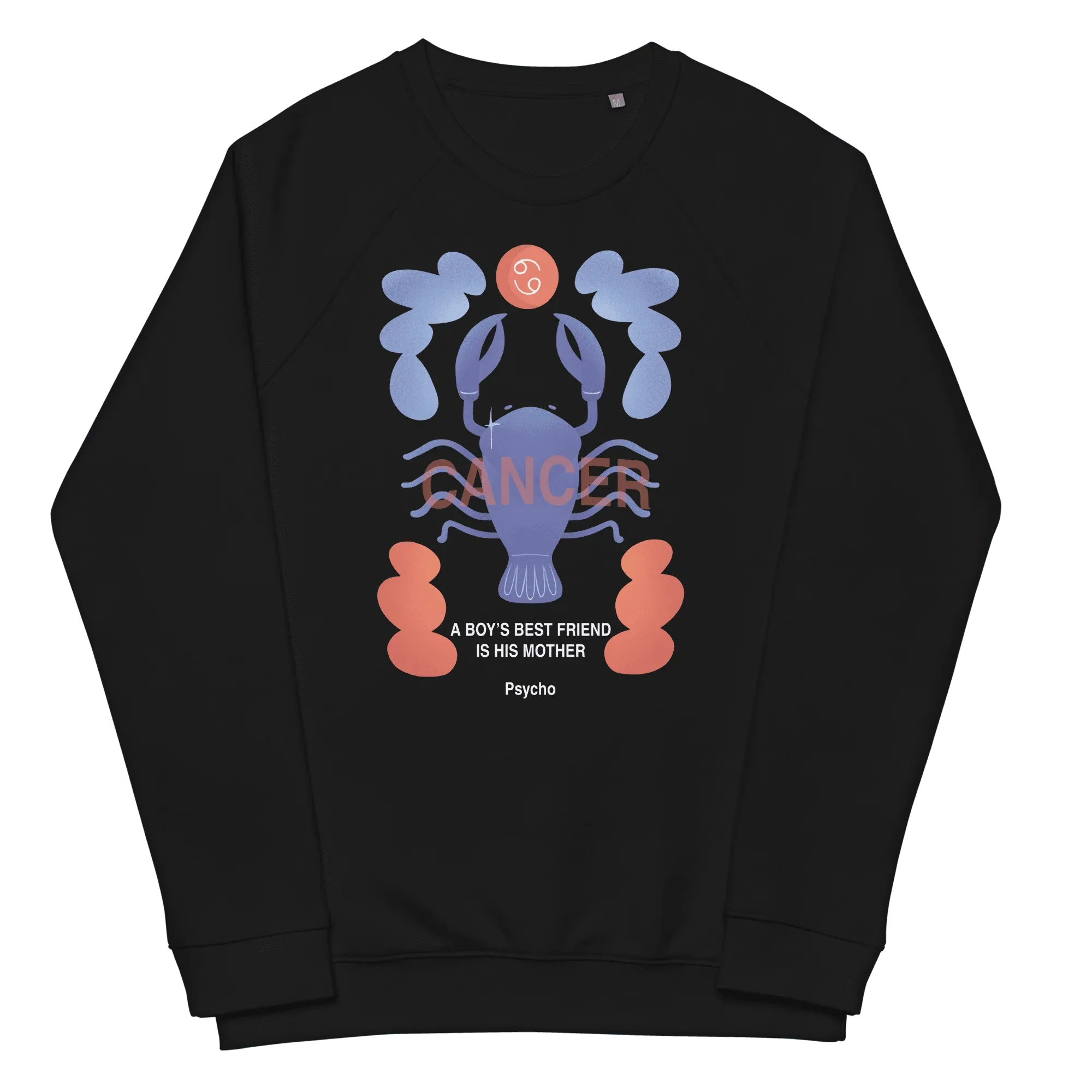 Cancer Unisex Organic Raglan Sweatshirt - Psycho Edition - KOOMQUAT