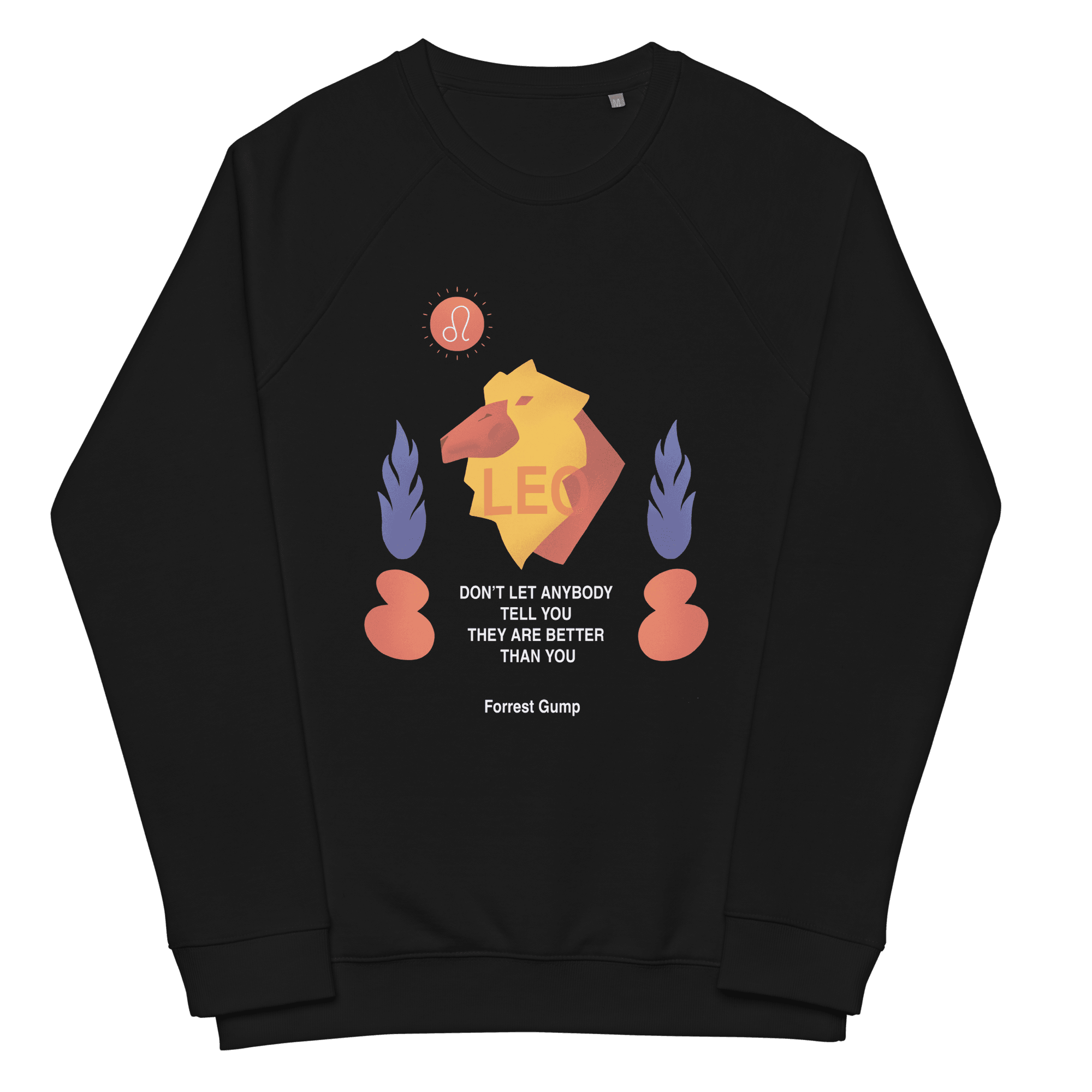 Leo Unisex Organic Raglan Sweatshirt - Forrest Gump Edition -