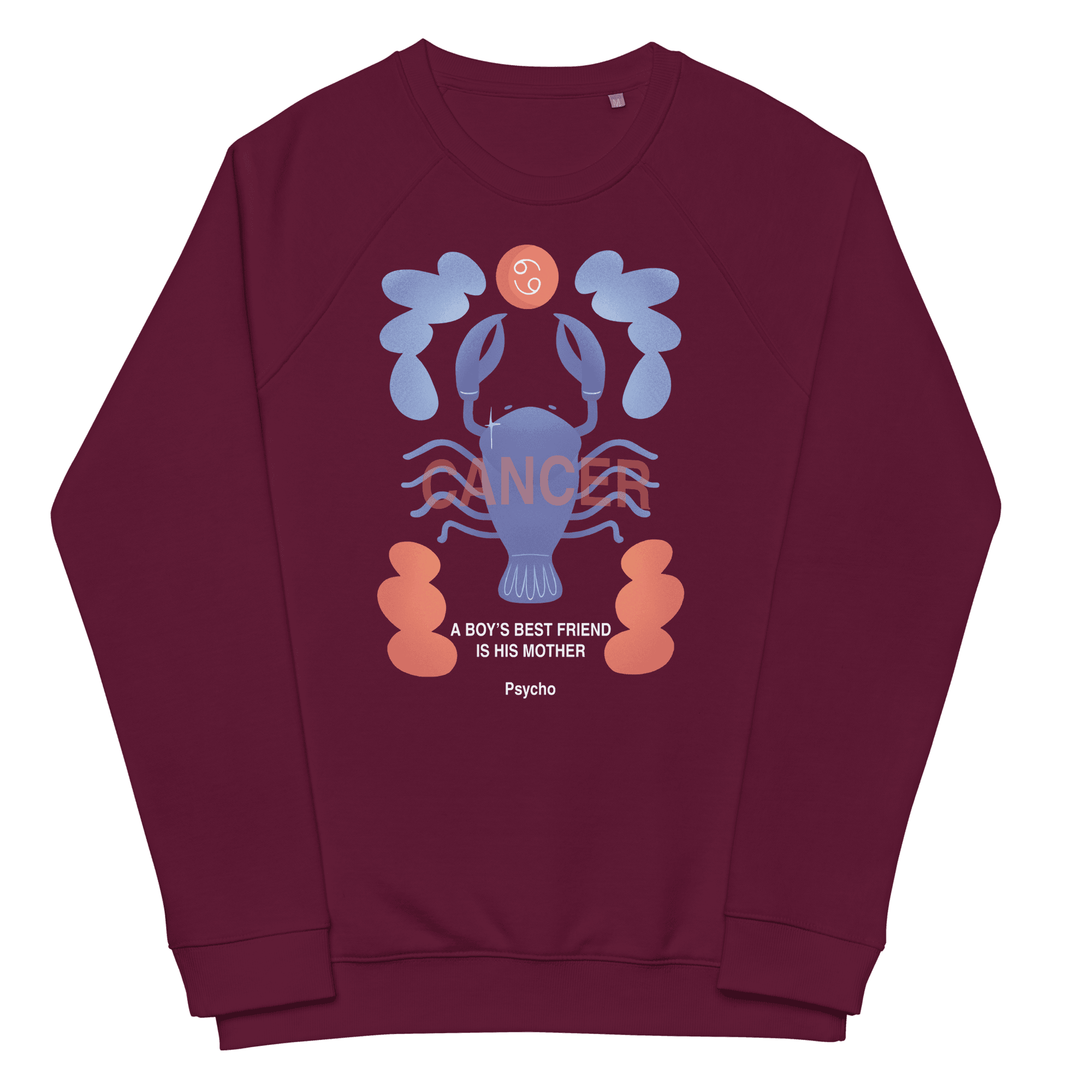 Cancer Unisex Organic Raglan Sweatshirt - Psycho Edition -