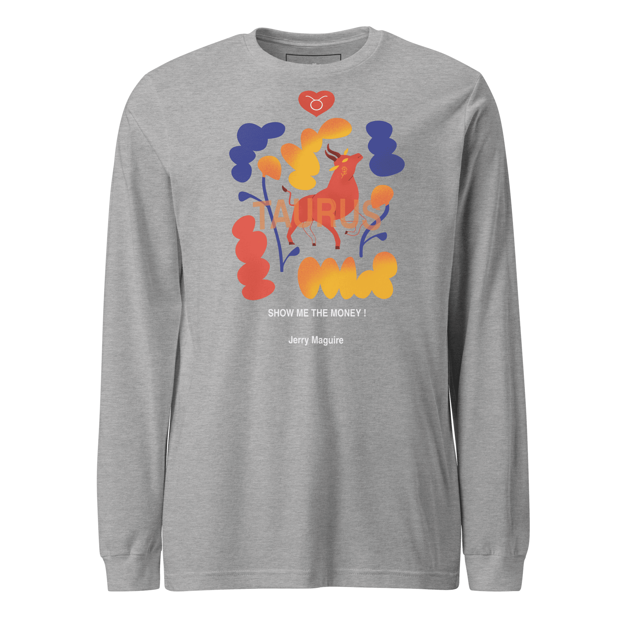Taurus Unisex Long Sleeve Tee Jerry Maguire Edition - 