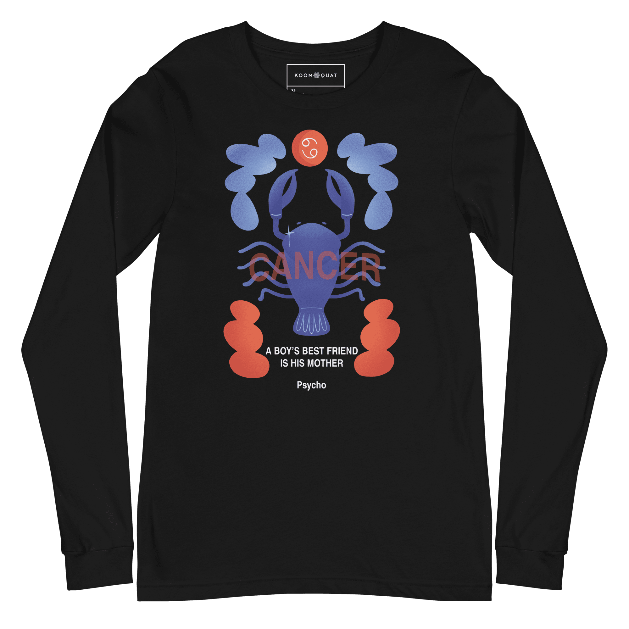Cancer Unisex Long Sleeve Tee Psycho Edition - 