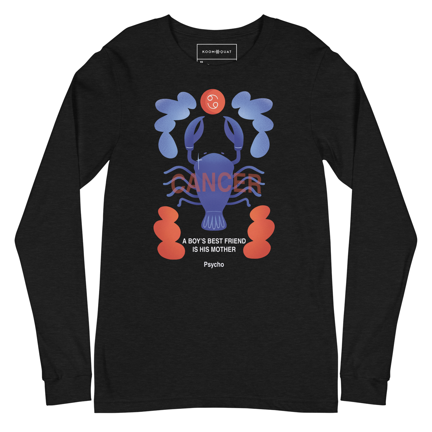 Cancer Unisex Long Sleeve Tee Psycho Edition