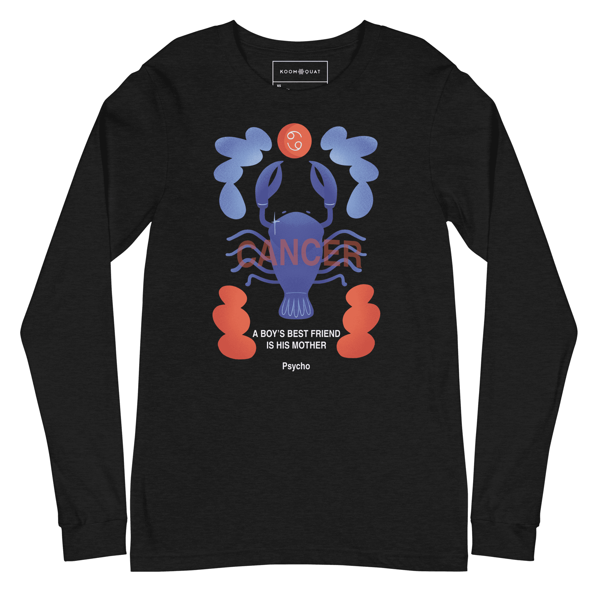 Cancer Unisex Long Sleeve Tee Psycho Edition - 