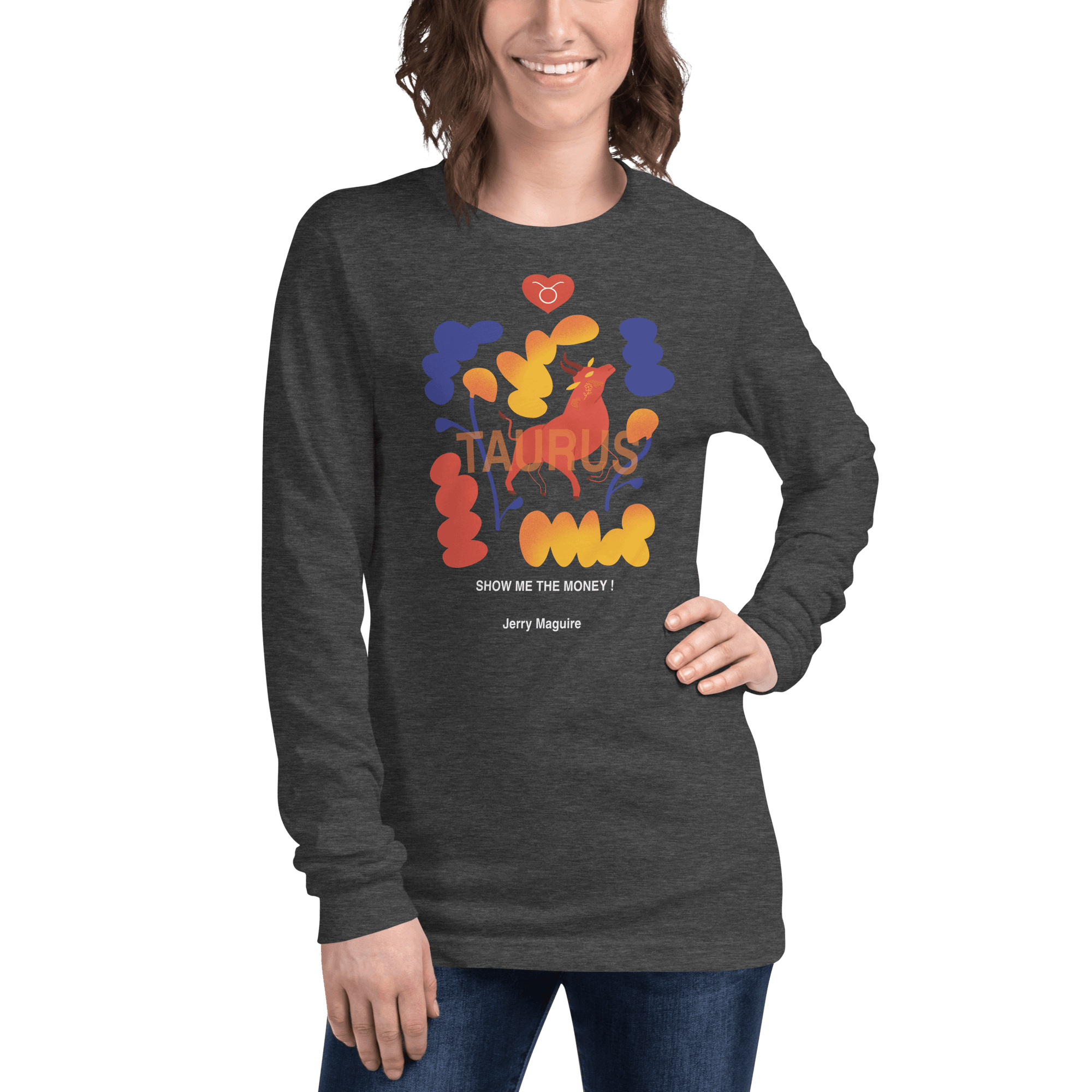 Taurus Unisex Long Sleeve Tee Jerry Maguire Edition - 