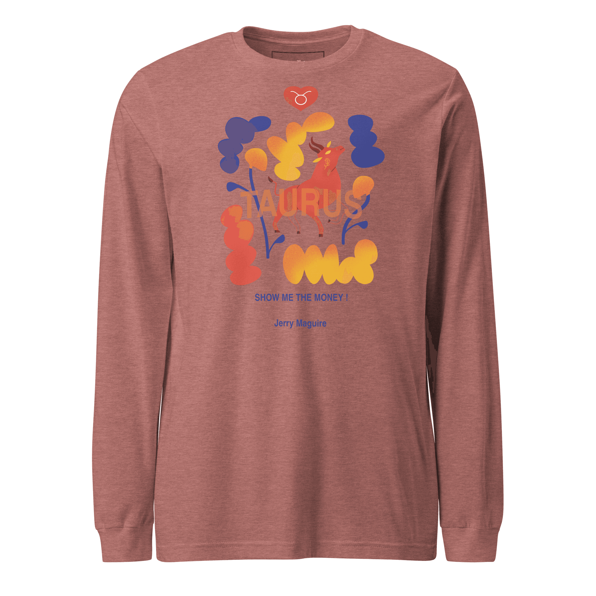 Taurus Unisex Long Sleeve Tee Jerry Maguire Edition - 