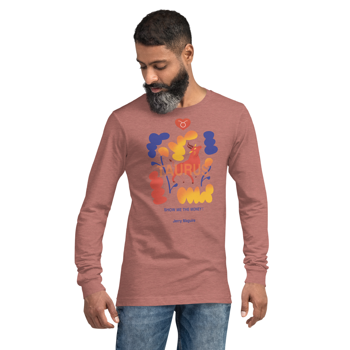 Taurus Unisex Long Sleeve Tee Jerry Maguire Edition