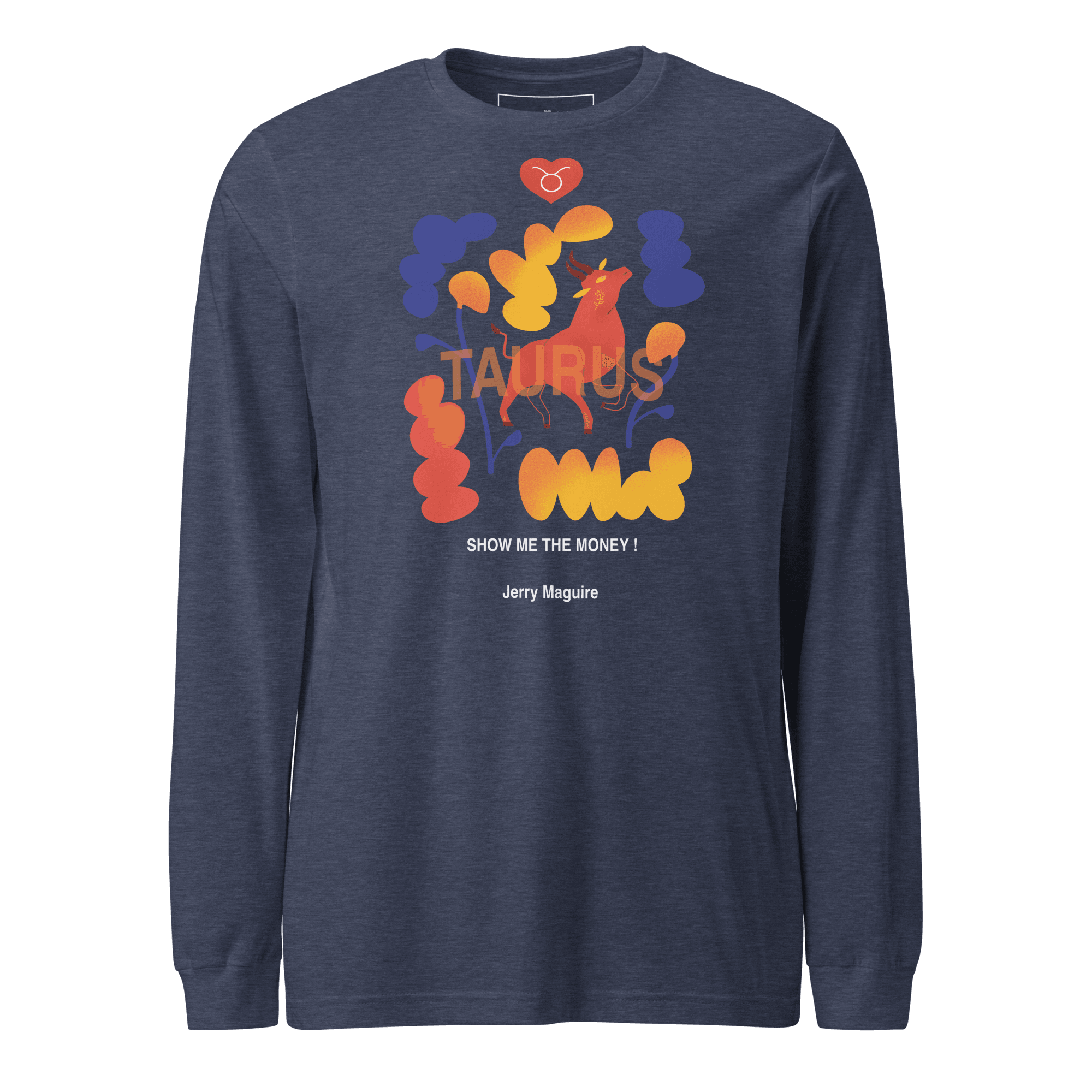 Taurus Unisex Long Sleeve Tee Jerry Maguire Edition - 