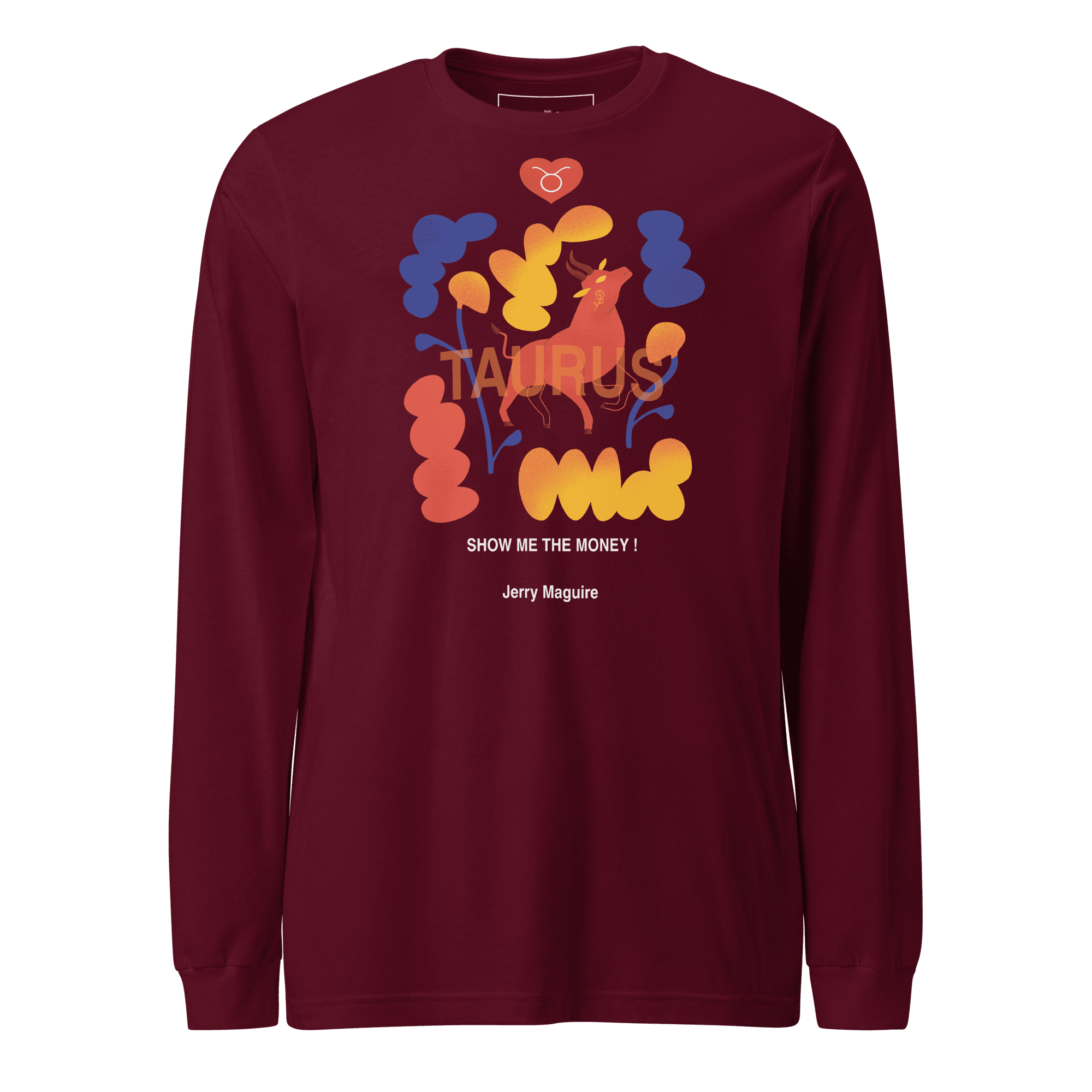 Taurus Unisex Long Sleeve Tee Jerry Maguire Edition - 