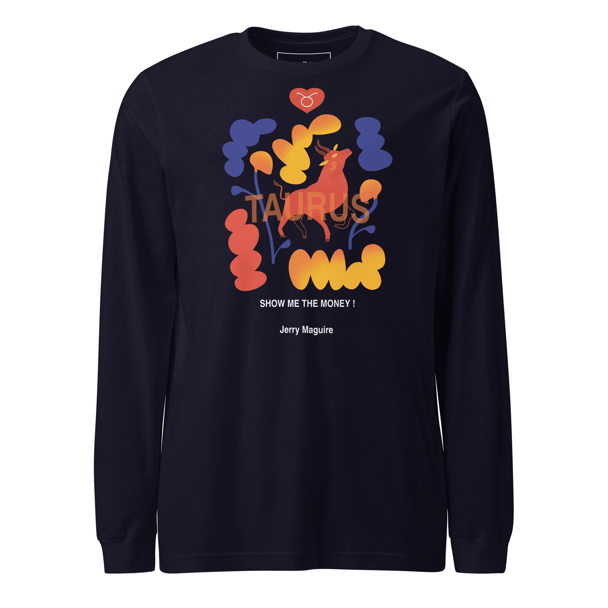 Taurus Unisex Long Sleeve Tee Jerry Maguire Edition - 