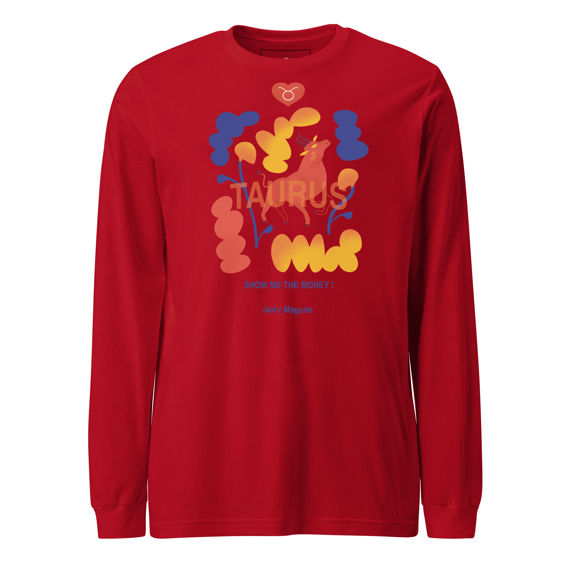 Taurus Unisex Long Sleeve Tee Jerry Maguire Edition - 