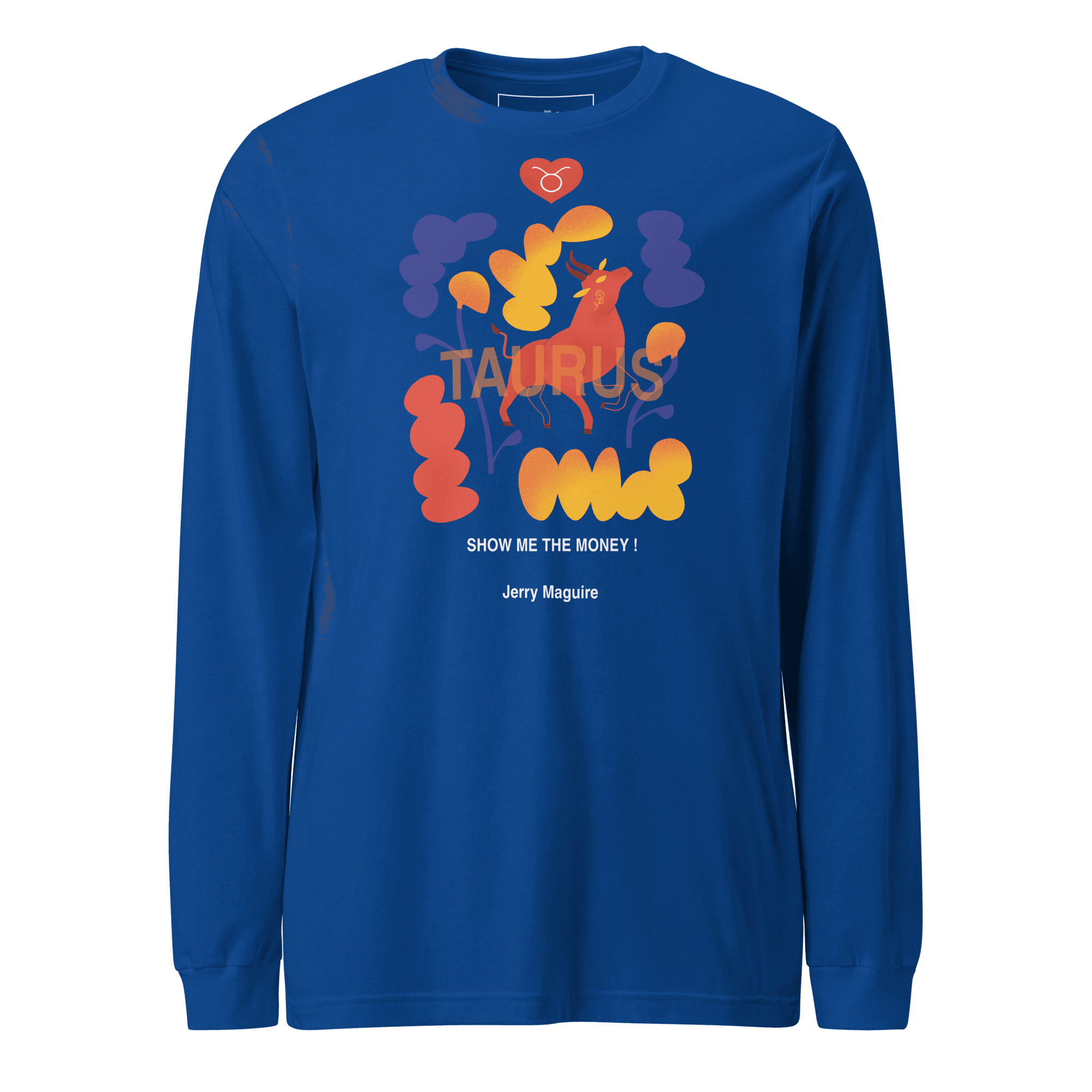 Taurus Unisex Long Sleeve Tee Jerry Maguire Edition - 