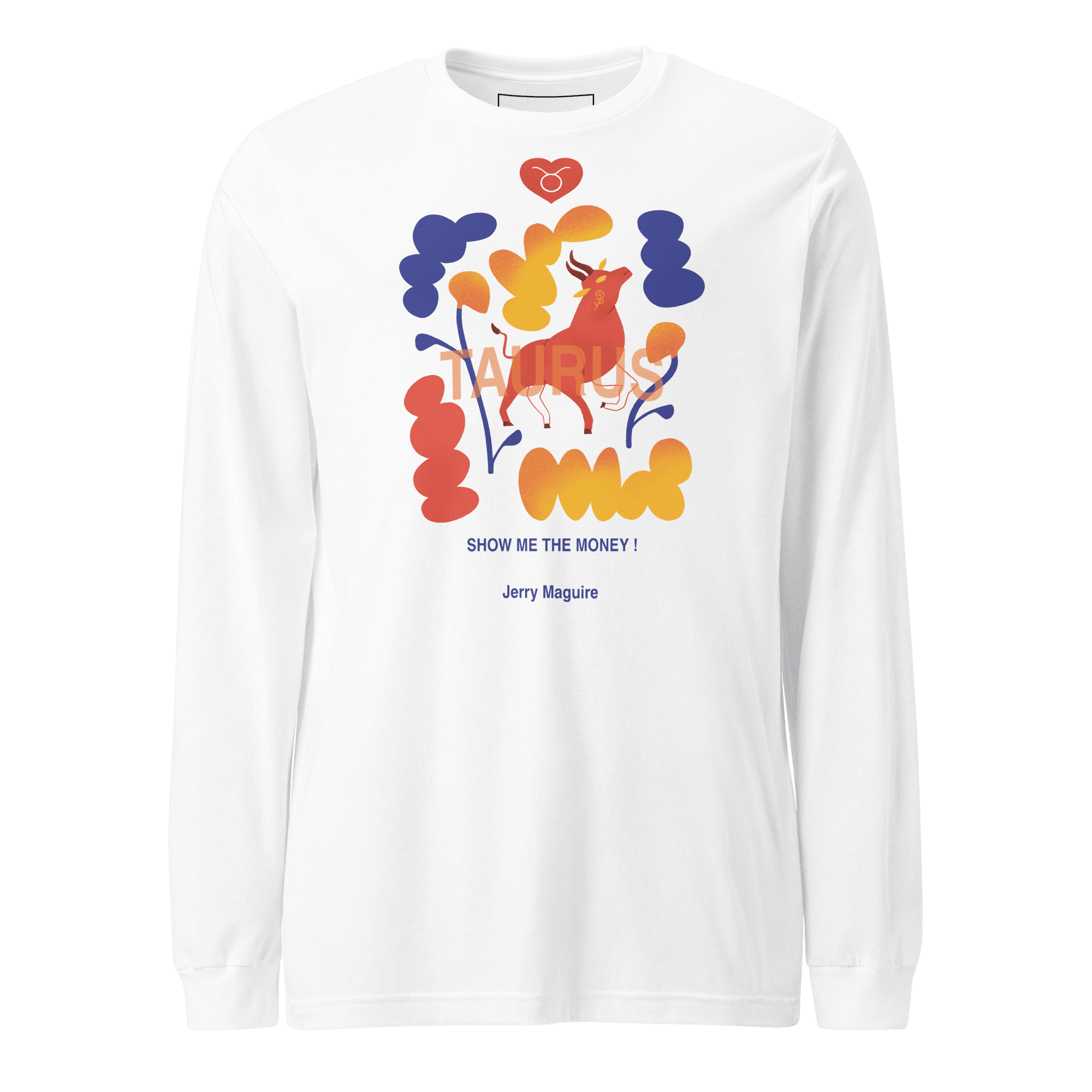 Taurus Unisex Long Sleeve Tee Jerry Maguire Edition - 