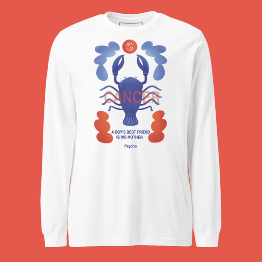 Cancer Unisex Long Sleeve Tee Psycho Edition