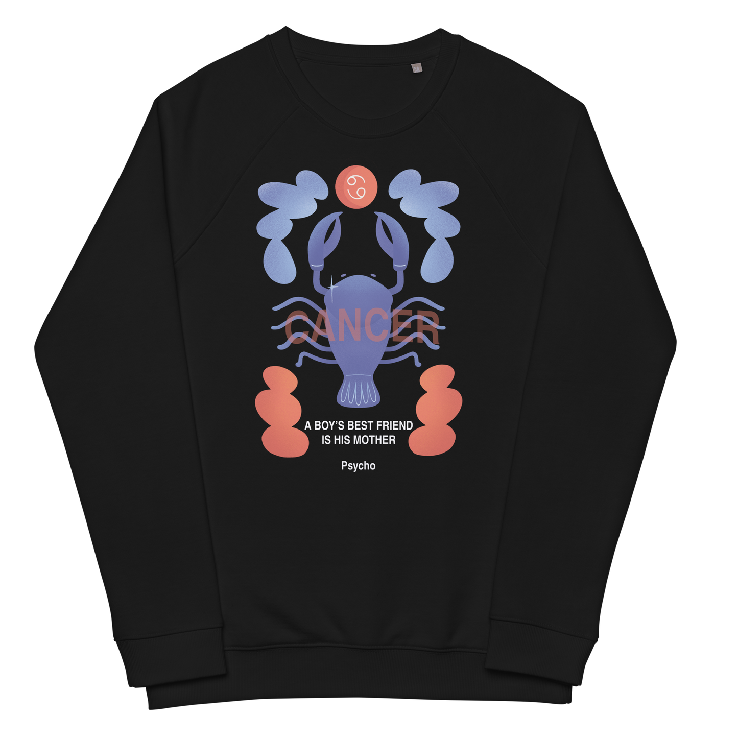 Cancer Unisex Organic Raglan Sweatshirt - Psycho Edition