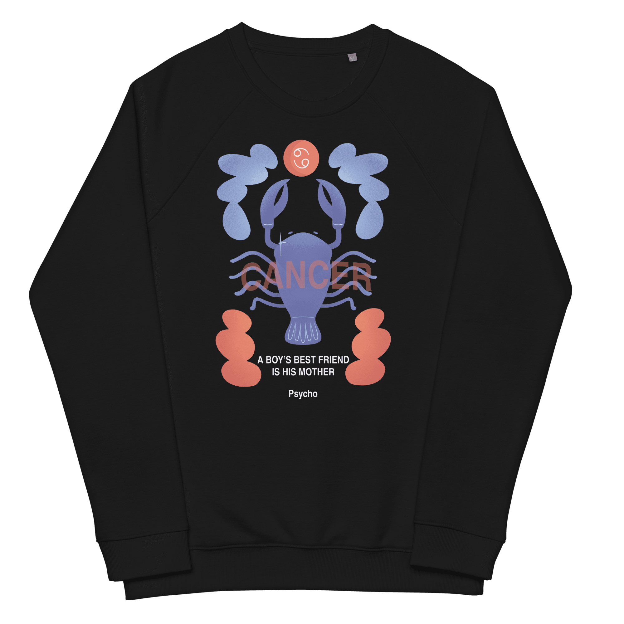 Cancer Unisex Organic Raglan Sweatshirt - Psycho Edition - 