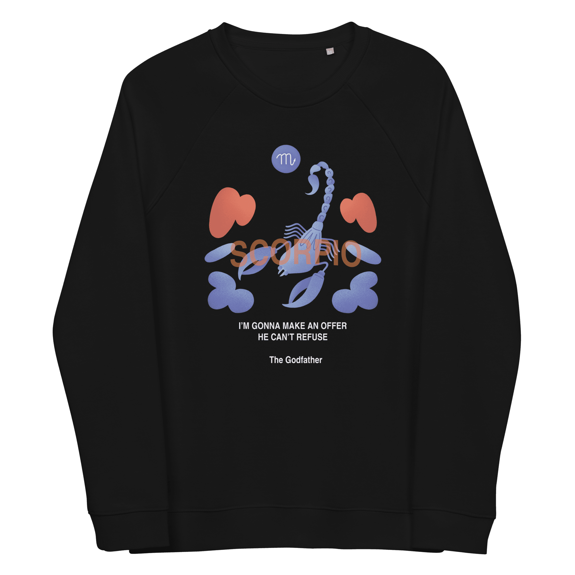 Scorpio Unisex Organic Raglan Sweatshirt - Godfather B Edition - 