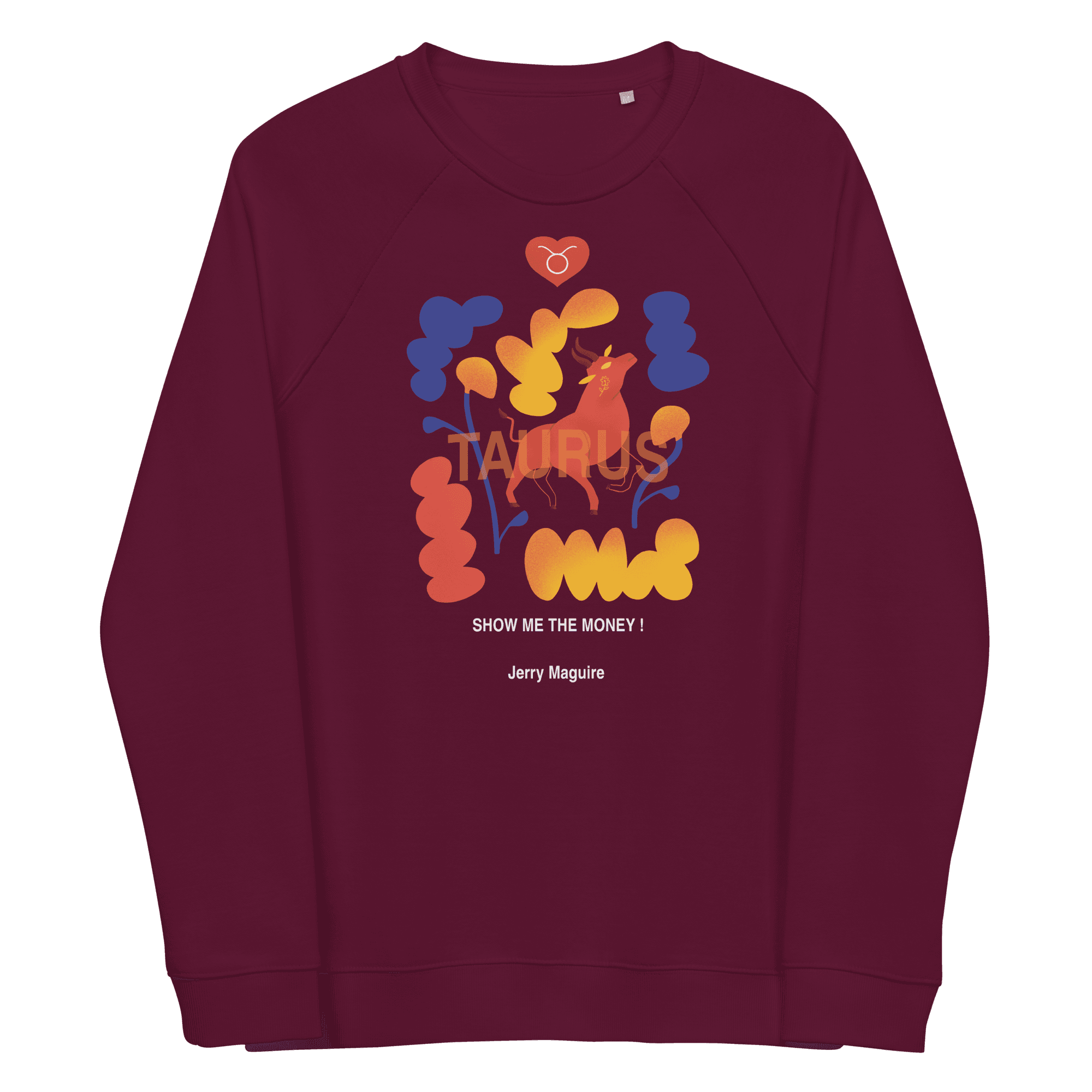 Taurus Unisex organic raglan sweatshirt Jerry Maguire Edition - 