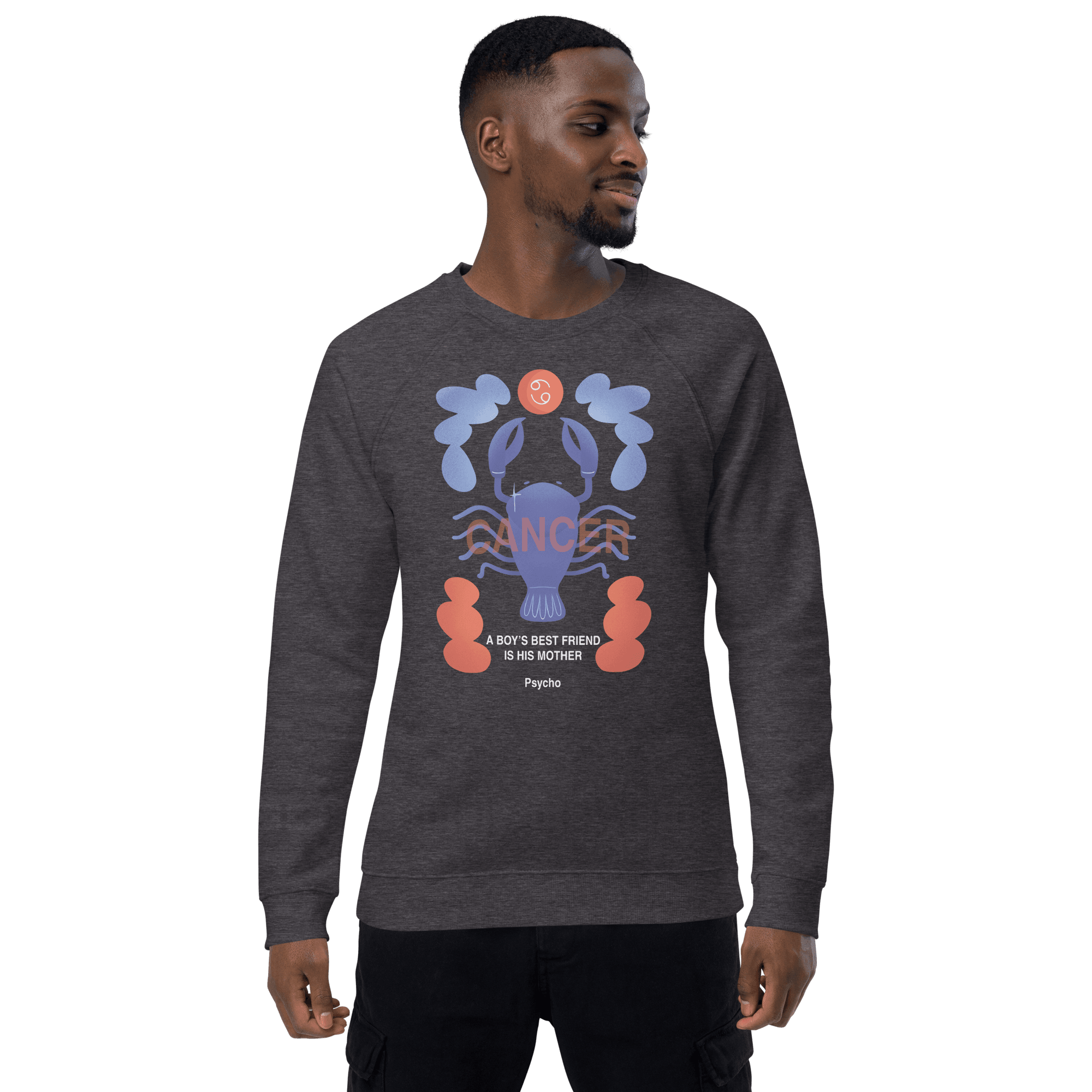 Cancer Unisex Organic Raglan Sweatshirt - Psycho Edition - 