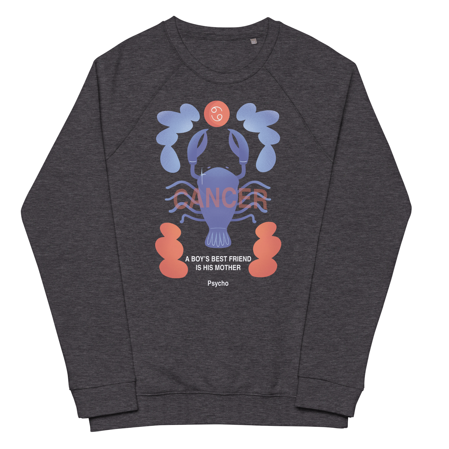 Cancer Unisex Organic Raglan Sweatshirt - Psycho Edition