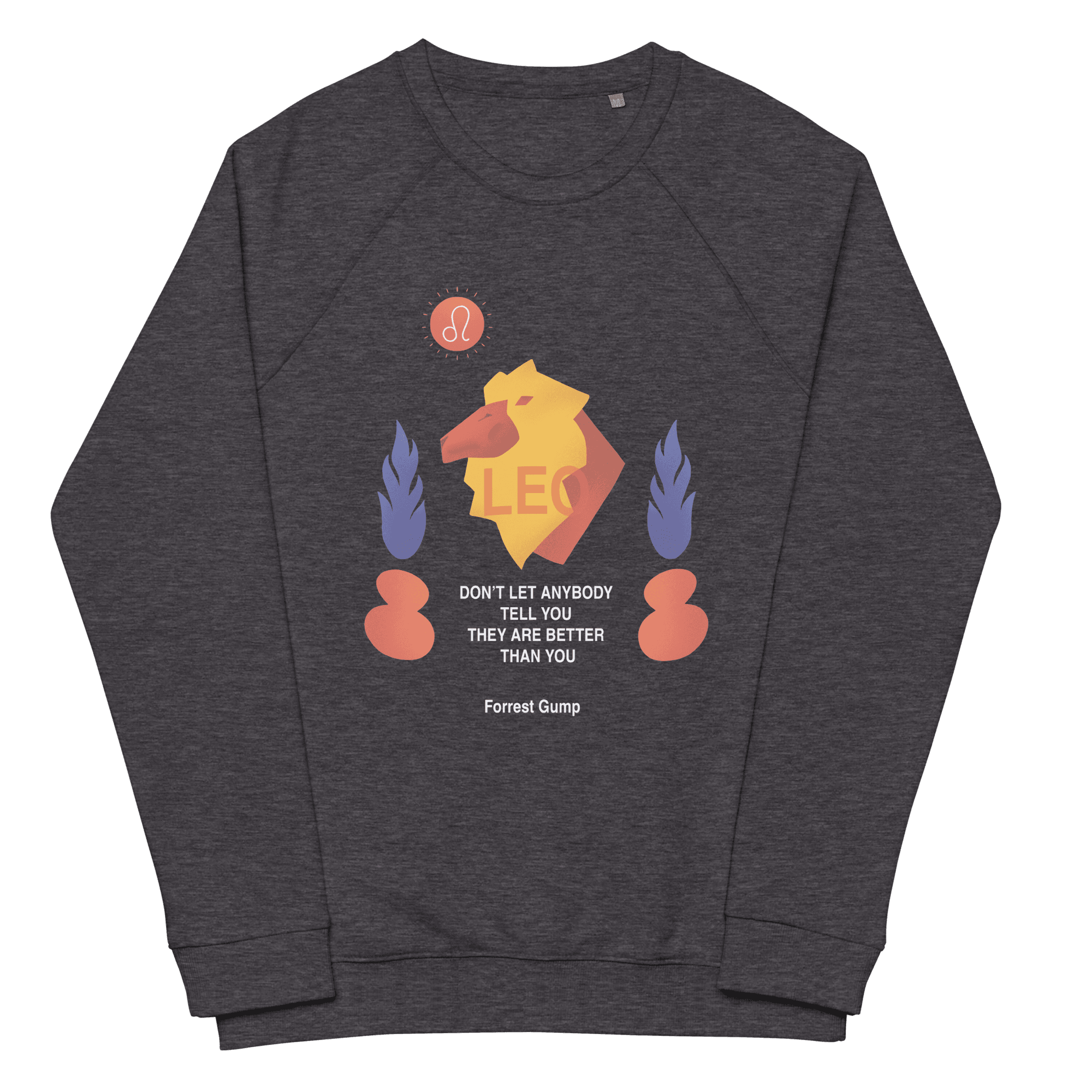 Leo Unisex Organic Raglan Sweatshirt - Forrest Gump Edition - 
