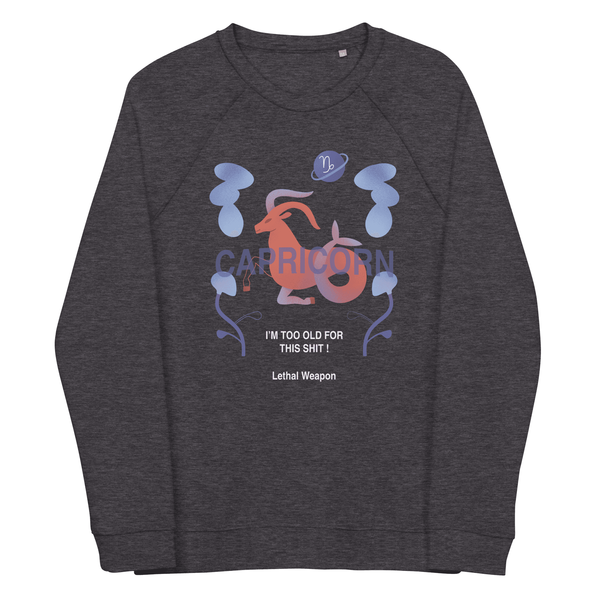Capricorn Unisex Organic Raglan Sweatshirt - Lethal Weapon Edition - 