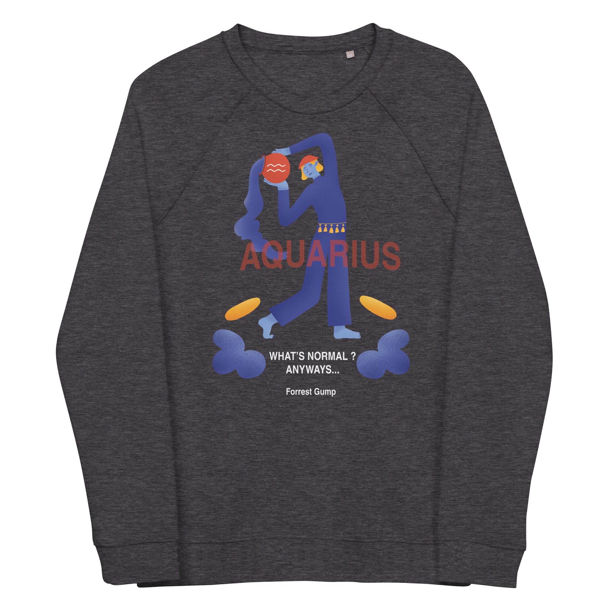 Aquarius Unisex Organic Raglan Sweatshirt - Forrest Gump Edition - 